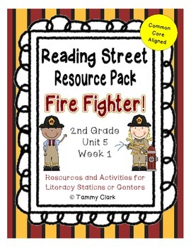 Preview of Fire Fighter Reading Street Resource Pack 2nd Grade Unit 5 Week 1