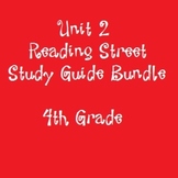 Reading Street 4th Grade Unit 2 Reading Study Guide Bundle