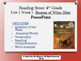 Reading Street 4th- Unit 1 Week 1 PowerPoint- Because of W