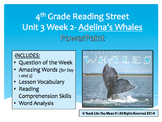 Reading Street 4th- Unit 3 Week 2 PowerPoint- Adelina's Whales