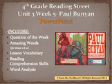 Reading Street 4th- Unit 3 Week 5 PowerPoint- Paul Bunyan