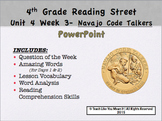 Reading Street 4th- Unit 4 Week 3 PowerPoint- Navajo Code Talkers