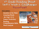 Reading Street 4th- Unit 5 Week 3 PowerPoint- Cliff Hanger