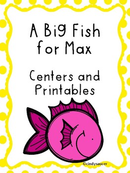 Preview of A Big Fish for Max,  Centers and Printables/Distance Learning