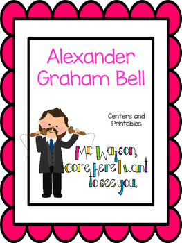 Preview of Alexander Graham Bell, Literacy  Centers and Printables For All Ability Levels