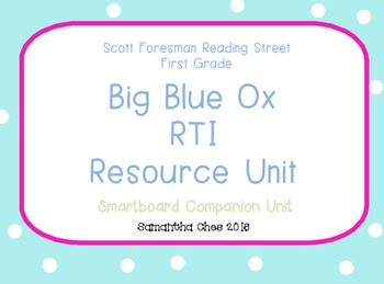 Preview of Reading Street Big Blue Ox RTI Smart board Unit