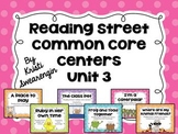 Reading Street Common Core Centers Unit 3 (First Grade)