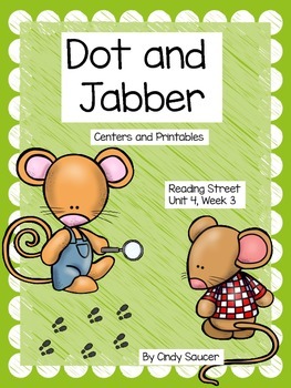 Preview of Reading Street, Dot and Jabber, Centers and Printables For All Ability Levels