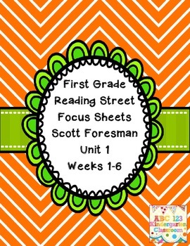 Preview of Reading Street Focus Sheets First Grade  Unit  1 Weeks 1-6