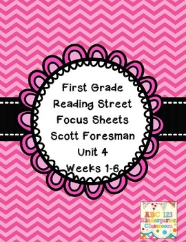 Preview of Reading Street Focus Sheets First Grade  Unit  4 Weeks 1-6