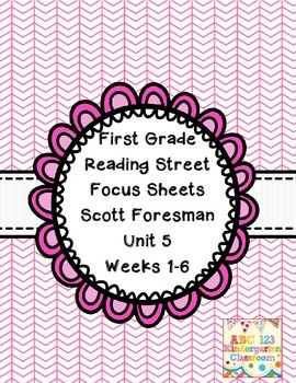 Preview of Reading Street Focus Sheets First Grade  Unit 5 Weeks 1-6