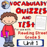 Reading Street (Grade 5) Unit 1 Vocabulary Quizzes and Test