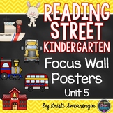 Reading Street Kindergarten Focus Wall Unit 5