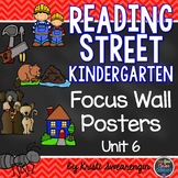 Reading Street Kindergarten Focus Wall Unit 6