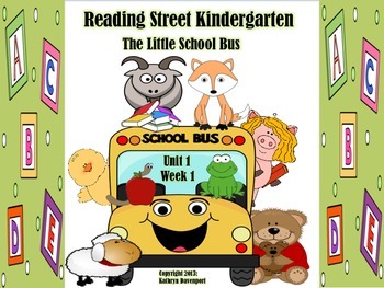 Preview of Reading Street Kindergarten The Little School Bus Unit 1 Week 1