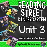 Reading Street Kindergarten Unit 3 Centers Bundle