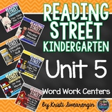 Reading Street Kindergarten Unit 5 Centers Bundle