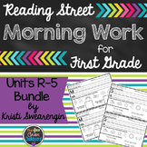 Reading Street Morning Work First Grade Units R-5 Bundle