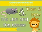 Reading Street "Then and Now" and "The Lion and the Mouse"