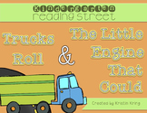 Reading Street "Trucks Roll" and "The Little Engine That Could"