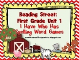 Reading Street Unit 1 First Grade: I Have Who Has Spelling