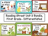 Reading Street Unit 3 First Grade Bundle-- Differentiated