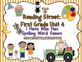 Reading Street Unit 4 First Grade: I Have Who Has Spelling