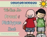Reading Street "We Are So Proud" & "Plaidypus Lost"