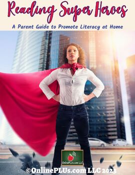 Preview of Reading Super Heroes:  A Parent Guide to Promote Literacy at Home