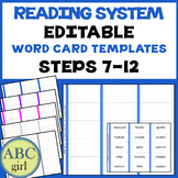 Reading System Steps 7-12 Editable Word Cards