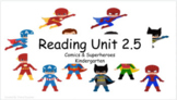 Reading Unit: Comics/Superheroes (Story elements & Charact