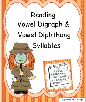 Preview of Reading Vowel Digraph/Vowel Diphthong Syllables--Unit 4