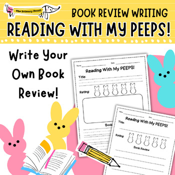 Preview of Reading With My Peeps Book Reviews! | Easter Writing Activity | K-3 Literacy
