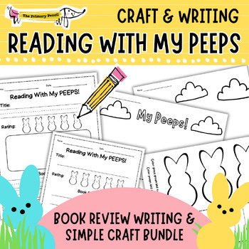 Preview of Reading With My Peeps! Easter Book Review Writing & Spring Craft Bundle