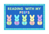 Reading With My Peeps - Easter Library Bulletin Board
