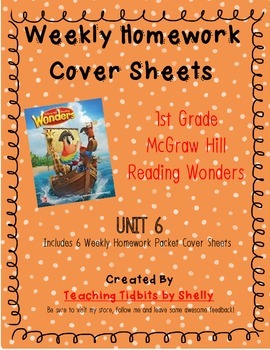 Preview of Reading Wonders - 1st Grade Weekly Homework Cover Sheets - Unit 6