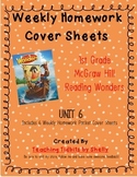 Reading Wonders - 1st Grade Weekly Homework Cover Sheets - Unit 6