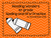 Reading Wonders 1st grade Spelling and HFW Practice (2014 