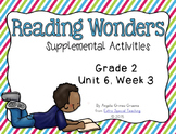 Reading Wonders Activities for Grade 2 Unit 6, Week 3
