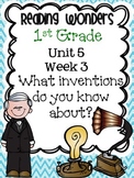 Reading Wonders First Grade- Unit 5 Week 3
