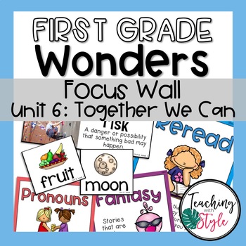 Preview of First Grade Wonders Unit 6 Focus Wall