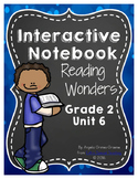 Reading Wonders Grade 2 Unit 6 Interactive Notebook