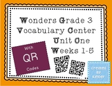 Reading Wonders Grade 3 Vocabulary QR Codes*Unit 1*Weeks 1-5