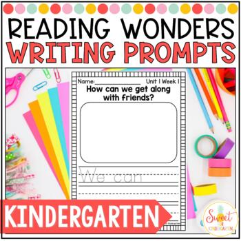 Preview of Kindergarten Weekly Writing Prompts | Reading Wonders Essential Questions