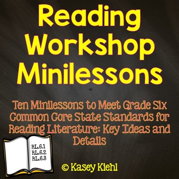Preview of Reading Workshop Minilessons: Grade 6 Key Ideas & Details for Literature