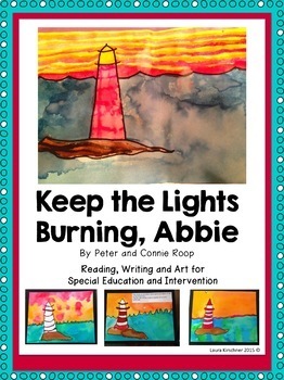 Preview of Reading,Writing & Art: Keep the Lights Burning, Abbie
