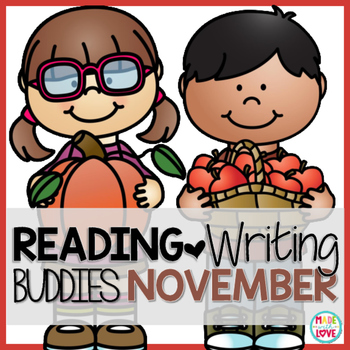 Reading♥Writing Buddies: November by Literacy Please | TPT