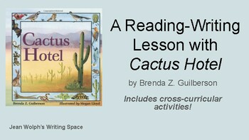 Preview of Reading-Writing & Cross-Curricular Lessons Using CACTUS HOTEL