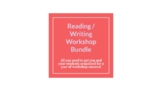 Reading / Writing Workshop Bundle