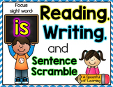 Reading, Writing, and Sentence Scrambles (Sight Word Focus: is)